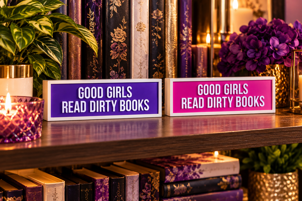 Plaque Shelf Sign: Good Girls Read Dirty