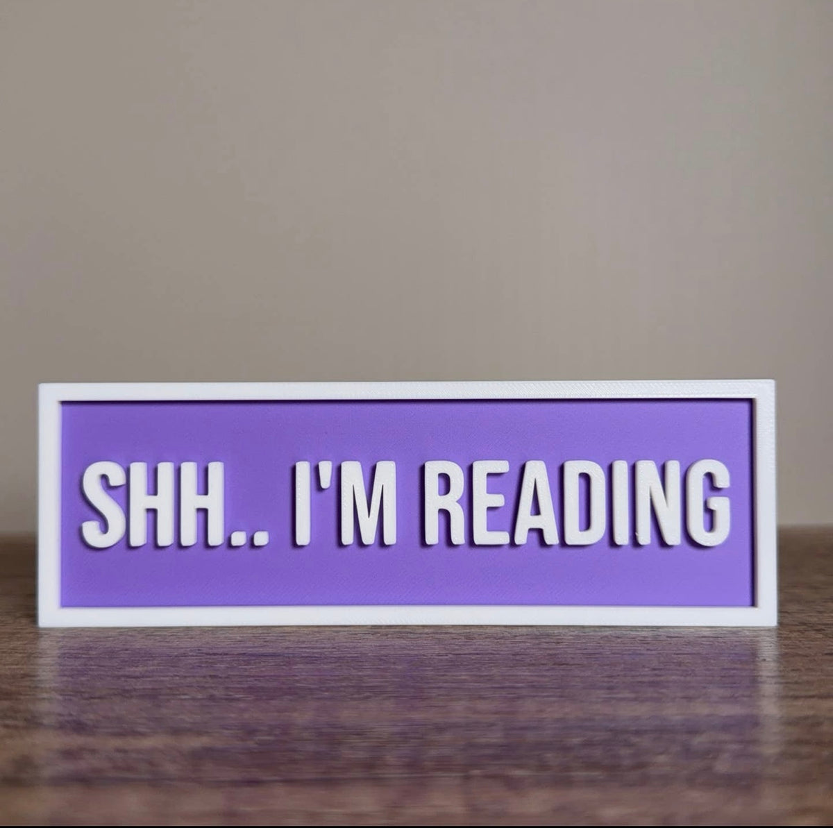 Shh…I’m Reading sign